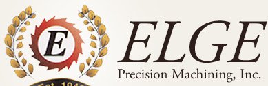 Elge Precision Machining, Inc. | We Make the Parts that Hold the World Together.