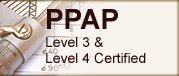 PPAP Level 3 and Level 4 Certified